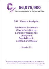 2011 Census Analysis: Social and Economic Characteristics by Length of Residence of Migrant Populations in England and Wales