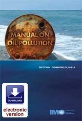 Manual on Oil Pollution -Section IV, 2005 Edition e-book (E-Reader Download)