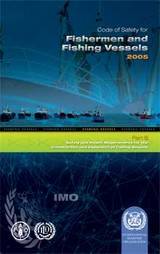 Safety Code for Fishermen & Fishing Vessels: Part B � Safety and Health Requirements for the Construction and Equipment of Fishing Vessels, 2005