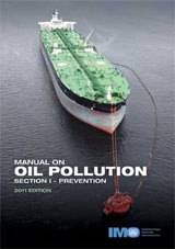 Manual on Oil Pollution: Section I - Prevention, 2011 Edition
