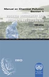Manual on Chemical Pollution - Section I Problem Assessment and Response Arrangements, 1999 Ed