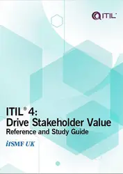 ITIL4 Drive Stakeholder Value: Reference and Study Guide