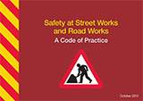  Safety at Street Works and Road Works: A Code of Practice
