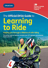 The Official DVSA Guide to Learning to Ride (11th Edition, 2022)
