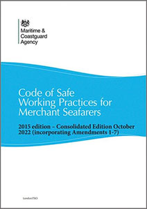 Code of Safe Working Practices for Merchant Seafarers Consolidated 2015 edition, including amendments 1-7 (Looseleaf edition)