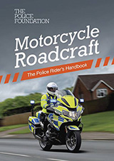 Motorcycle Roadcraft: The Police Rider's Handbook (2020 edition)