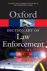 A Dictionary of Law Enforcement