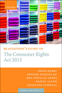 Blackstone's Guide to the Consumer Rights Act 2015