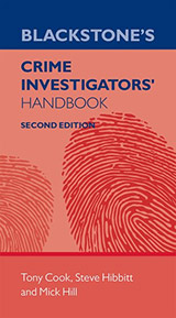 Blackstone's Crime Investigators' Handbook (Second edition)