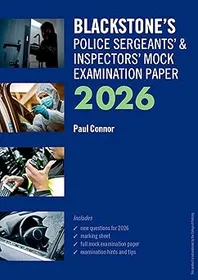 Blackstone's Police Sergeants' and Inspectors' Mock Examination Paper 2026