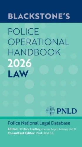 Blackstone's Police Operational Handbook 2026: Law