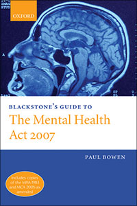 Blackstone's Guide to the Mental Health Act 2007