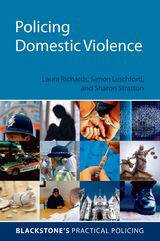 Blackstone's Practical Policing: Policing Domestic Violence