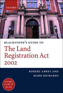 Blackstone's Guide to the Land Registration Act 2002
