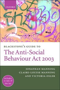 Blackstone's Guide to the Anti-Social Behaviour Act 2003