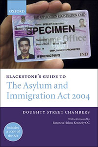 Blackstone's Guide to the Asylum and Immigration Act 2004