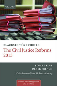 Blackstone's Guide to the Civil Justice Reforms 2013