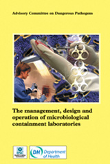 The management, design and operation of microbiological containment laboratories
