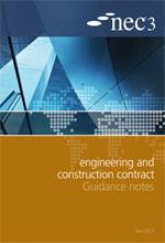 NEC3: Engineering and Construction Contract Guidance Notes