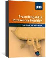 Prescribing Adult Intravenous Nutrition 