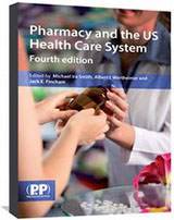 Pharmacy and the US Health Care System