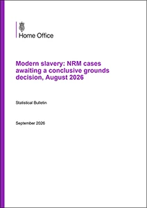 Modern Slavery: NRM cases awaiting a conclusive grounds decision, August 2026