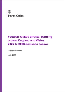 Football-related arrests and banning orders, England and Wales: 2025 to 2026 domestic season