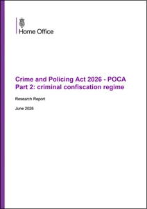 Crime and Policing Act 2026 - POCA Part 2: criminal confiscation regime