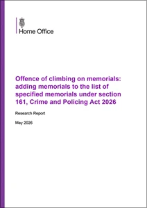 Offence of climbing on memorials: adding memorials to the list of specified memorials under section 161, Crime and Policing Act 2026