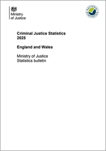 Criminal Justice Statistics 2025 England and Wales