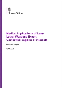 Medical Implications of Less-Lethal Weapons Expert Committee: register of interests