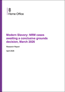 Modern Slavery: NRM cases awaiting a conclusive grounds decision, March 2026