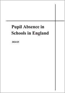 Pupil Absence in Schools in England 2024/25