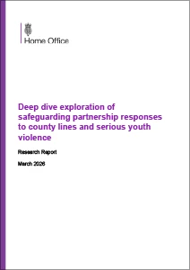 Deep dive exploration of safeguarding partnership responses to county lines and serious youth violence