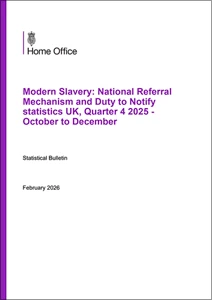 Modern Slavery: National Referral Mechanism and Duty to Notify statistics UK, quarter 4 2025 - October to December