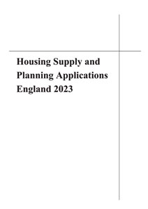 Housing Supply and Planning Applications England 2023