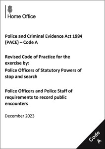 Police and Criminal Evidence Act 1984 (PACE) - CODE A (December 2023)