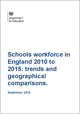 Schools Workforce in England 2010 to 2015: trends and geographical comparisons