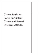 Crime Statistics: Focus on Violent Crime and Sexual Offences 2015/16