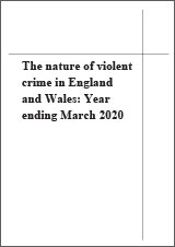 The Nature of Violent Crime in England and Wales