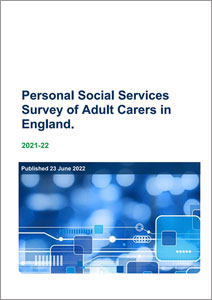 Personal Social Services Survey of Adult Carers in England 2021-22