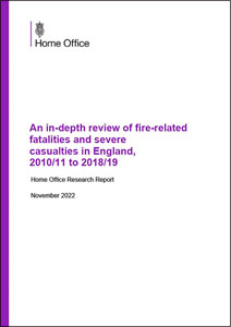 An in-depth review of fire-related fatalities and severe casualties in England, 2010/11 to 2018/19