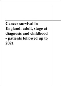 Cancer survival in England: adult, stage at diagnosis and childhood - patients followed up to 2021