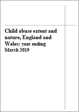 Child abuse extent and nature, England and Wales: year ending March 2019
