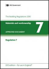 Approved Document Regulation 7: Materials and workmanship - 2013 Edition