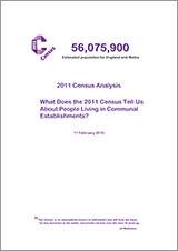 2011 Census Analysis: What Does the 2011 Census Tell Us About People Living in Communal Establishments?