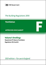 Approved Document F: Ventilation - Volume 1: Dwellings (2021 edition)
