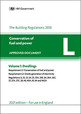 Approved Document L: Conservation of fuel and power - Volume 1: Dwellings