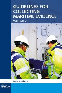 Guidelines for Collecting Maritime Evidence Volume 2 (2nd Edition)