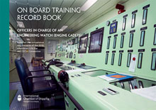 On Board Training Record Book for Officers in Charge of an Engineering Watch (Engine Cadets)